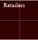 Retailers